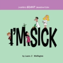 Jasper's Giant Imagination : I'm Sick - Book