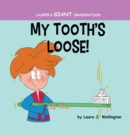 My Tooth's Loose : Jasper's Giant Imagination - Book
