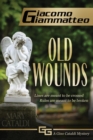 Old Wounds : A Gino Cataldi Mystery - Book