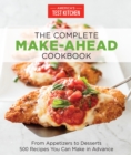 The Complete Make-Ahead Cookbook : From Appetizers to Desserts 500 Recipes You Can Make in Advance - Book