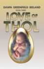 Love of Thol : Book 3 - Book