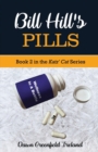 Bill Hill's Pills : Book 2 in the Katz' Cat Cozy Mystery Series - Book