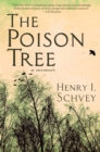 The Poison Tree : A Memoir - Book