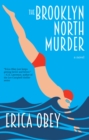 The Brooklyn North Murder : A Novel - Book