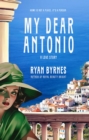 My Dear Antonio : A Love Story - Book