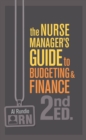 The Nurse Manager's Guide to Budgeting & Finance, Second Edition - eBook