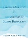 Reinhold Niebuhr and the Question of Global Democracy - Book