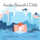 Awake Beautiful Child - eBook