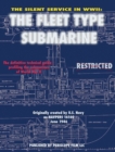 The Silent Service in WWII : The Fleet Type Submarine - Book