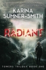 Radiant : Towers Trilogy Book One - eBook