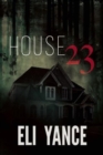 House 23 : A Thriller - Book