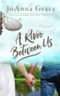 A River Between Us : A Riverview Series Novella - Book