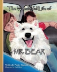 The Wonderful Life of Mr. Bear - Book