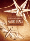 Nature Speaks : Art & Poetry for the Earth - Book