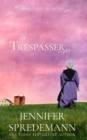 The Trespasser (Amish Country Brides) - Book