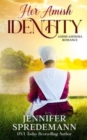 Her Amish Identity : Amish Amnesia Romance - Book