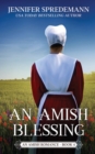 An Amish Blessing (King Family Saga - 4) : An Amish Romance - Book