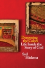 Deepening the Colors : Life Inside the Story of God - Book