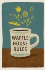Waffle House Rules - Book