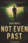 Not Even Past : A Jackson Donne Novel - Book