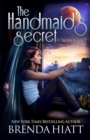The Handmaid's Secret : A Starstruck Novel - Book