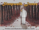 Sleepwalk Jones - Book