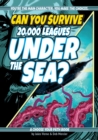 Can You Survive 20,000 Leagues Under the Sea? : A Choose Your Path Book - Book