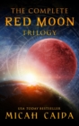 The Complete Red Moon Trilogy - Book
