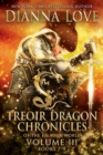 Treoir Dragon Chronicles of the Belador World(TM) : Volume III, Books 7-9 - Book