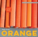 Simply Color: Orange : A Crayon Box for Quilters - Book