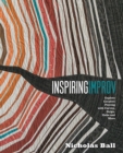 Inspiring Improv : Explore Creative Piecing with Curves, Strips, Slabs and More - Book