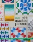 Mini Masterpieces : Learn How to Quilt: a Workbook of 12 Essential Blocks & Techniques - Book