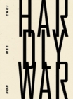 Hardly War - Book