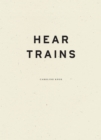 Hear Trains - Book