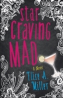 Star Craving Mad : A Novel - eBook