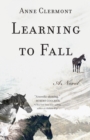 Learning to Fall : A Novel - eBook