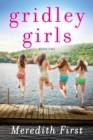 Gridley Girls : A Novel - Book