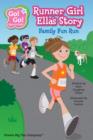 Runner Girl Ella's Story : Family Fun Run - Book