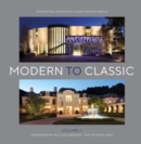 Modern to Classic II : Residential Estates by Landry Design Group - Book
