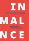 Informal Stance: Representations of Architectural Design and Informal Settlements - Book