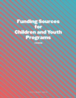 Funding Sources for Children and Youth Programs - Book