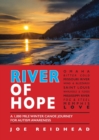 River of Hope : A 1,000 Mile Winter Canoe Journey for Autism Awareness - Book