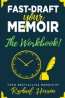 Fast-Draft Your Memoir : The Workbook - Book