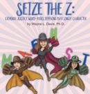 Seize the Z : Criminal Justice Word-Pairs Differing by a Single Character - Book