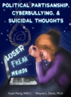Political Partisanship, Cyberbullying, & Suicidal Thoughts - Book