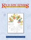 Kick the Sparks : A Music and Dance Coloring Book - Book