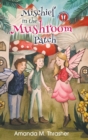 Mischief in the Mushroom Patch - Book