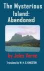 The Mysterious Island : Abandoned. - Book