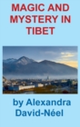 MAGIC AND MYSTERY IN TIBET - Book