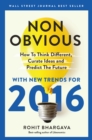 Non-Obvious 2016 Edition : How To Think Different, Curate Ideas & Predict The Future - Book